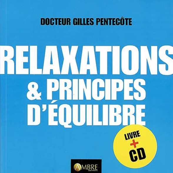 Relaxations et principes d'équilibre